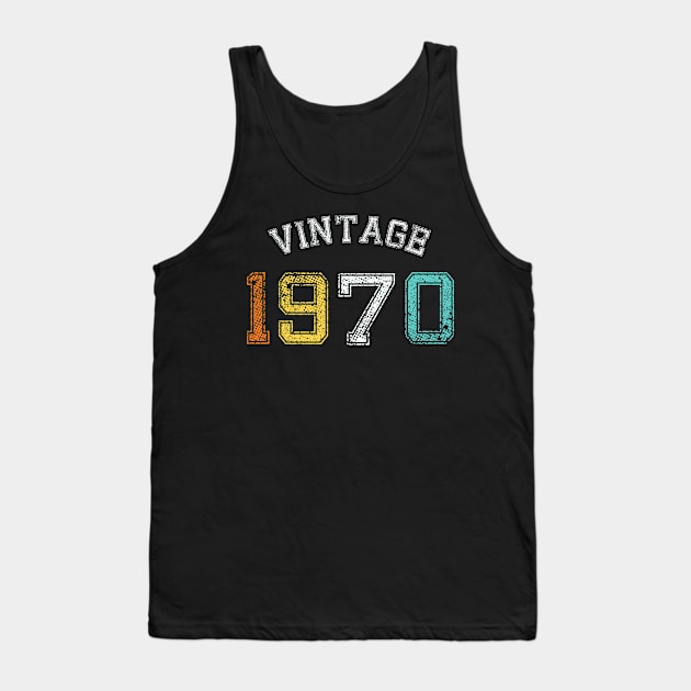 Vintage born in 1970 birth year gift Tank Top by Inyourdesigns